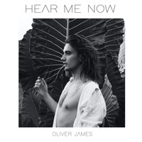 Oliver James - Hear Me Now