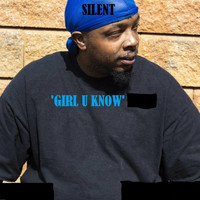 Silent - Girl U Know