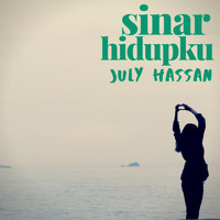 July Hassan - Sinar Hidupku