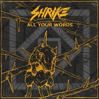 Shrike - All Your Words