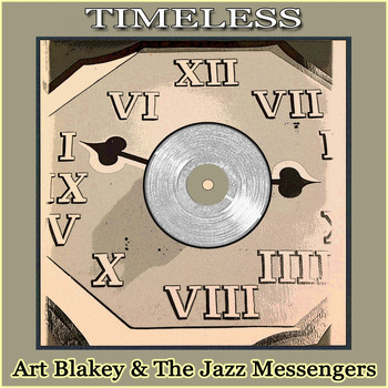 Art Blakey & The Jazz Messengers - Timeless