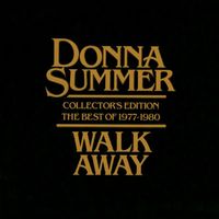 Donna Summer - Walk Away - Collector's Edition The Best Of 1977-1980
