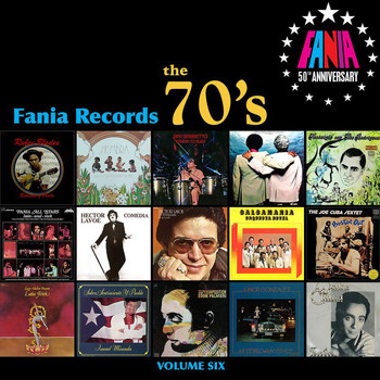 Various Artists - Fania Records: The 70's, Vol. Six
