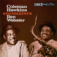 Coleman Hawkins, Ben Webster - Coleman Hawkins Encounters Ben Webster