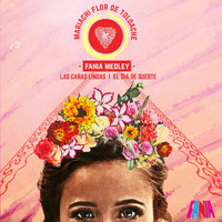 Mariachi Flor De Toloache - Fania Medley: Las Caras Lindas / El Día De Suerte