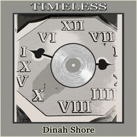 Dinah Shore - Timeless