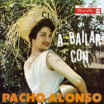 Pacho Alonso - A Bailar Con Pacho Alonso