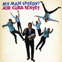 Joe Cuba - My Man Speedy!