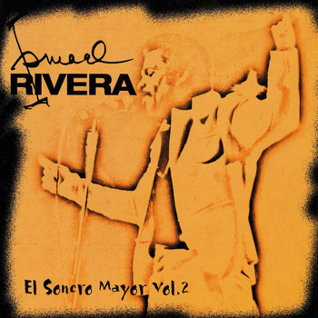 Ismael Rivera - El Sonero Mayor, Vol. 2