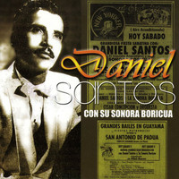 Daniel Santos - Daniel Santos Con Su Sonora Boricua