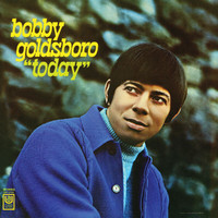 Bobby Goldsboro - "Today"