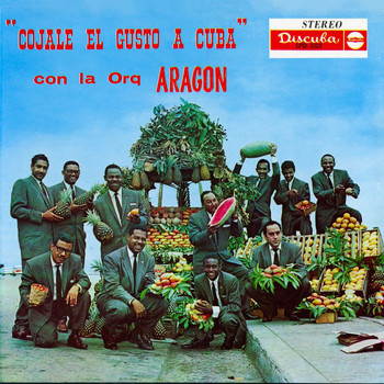 Orquesta Aragón - Cojale El Gusto A Cuba