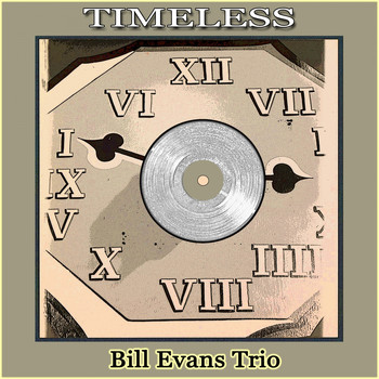 Bill Evans Trio - Timeless