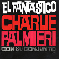 Charlie Palmieri - El Fantastico