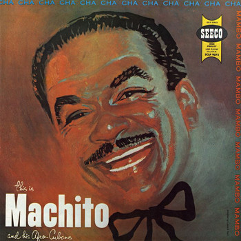 Machito & His Afro Cubans - This Is Machito