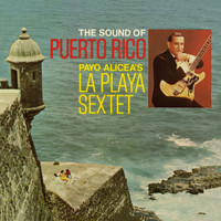 La Playa Sextet - The Sound of Puerto Rico