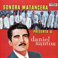 Daniel Santos, La Sonora Matancera - Éxitos De Oro