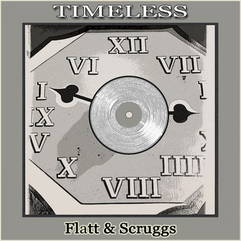 Flatt & Scruggs - Timeless
