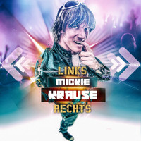 Mickie Krause - Links Rechts