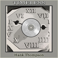 Hank Thompson - Timeless