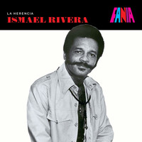Ismael Rivera - La Herencia