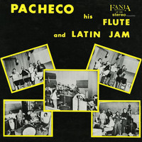 Johnny Pacheco - Pacheco His Flute And Latin Jam