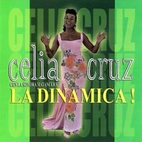 La Sonora Matancera, Celia Cruz - La Dinámica!