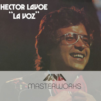 Héctor Lavoe - Masterworks: La Voz