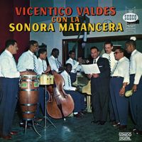 La Sonora Matancera, Vicentico Valdés - Vicentico Valdés Con La Sonora Matancera