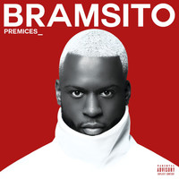 Bramsito - Prémices (Explicit)