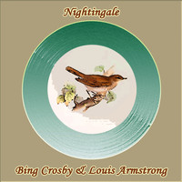 Bing Crosby, Louis Armstrong - Nightingale