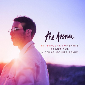 The Avener - Beautiful (Nicolas Monier Remix)