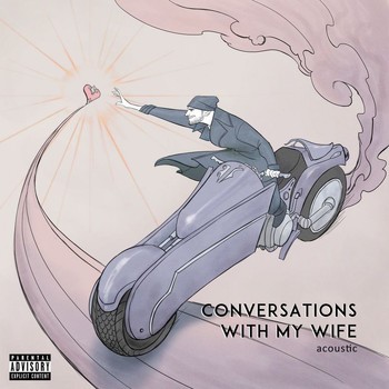 Jon Bellion - Conversations with my Wife (Acoustic [Explicit])