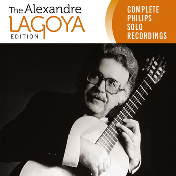 Alexandre Lagoya - The Alexandre Lagoya Edition - Complete Philips Solo Recordings