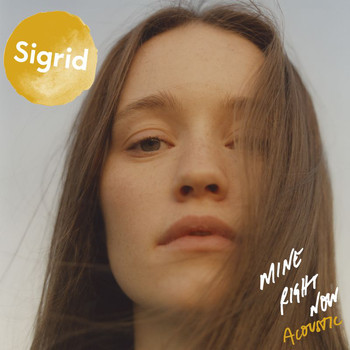 Sigrid - Mine Right Now (Acoustic)