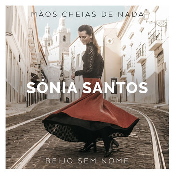 Sónia Santos - Mãos Cheias De Nada / Beijo Sem Nome