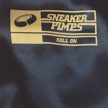 Sneaker Pimps - Roll On - EP