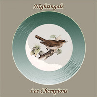 Les Champions - Nightingale