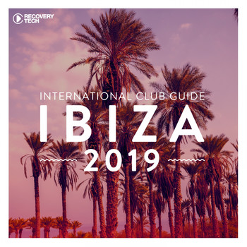 Various Artists - International Club Guide Ibiza 2019