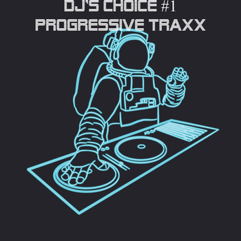 Various Artists - DJ's Choice - Progressive Traxx, Vol. 1