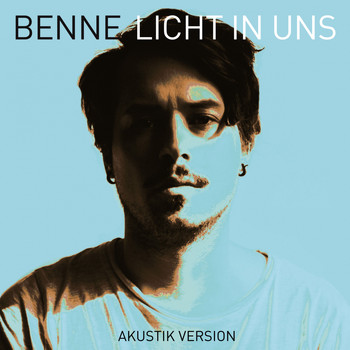 Benne - Licht in uns (Akustik Version)