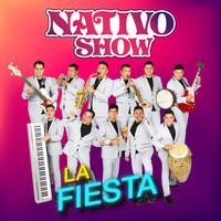 Nativo Show - La Fiesta