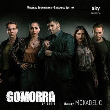 Mokadelic - Gomorra - La Serie (Original Soundtrack - Expanded Edition)