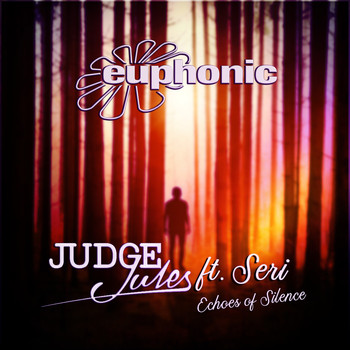 Judge Jules feat. Seri - Echoes of Silence