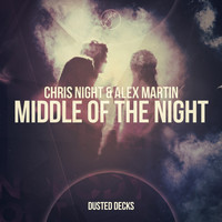 Chris Night & Alex Martin - Middle of the Night
