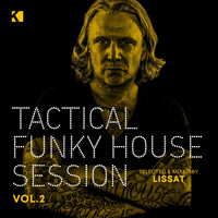Jens Lissat - Tactical Funky House Session, Vol. 2 (Mixed by Jens Lissat)