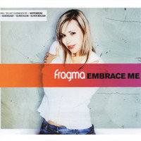 Fragma - Embrace Me