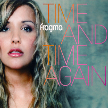 Fragma - Time and Time Again