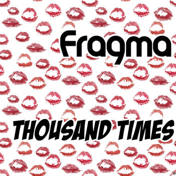 Fragma - Thousand Times