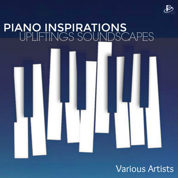 Various Artists - Piano Inspirations: Upliftings Soundscapes